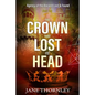 The Crown that Lost its Head: A Historical Mystery Thriller - Paperback
