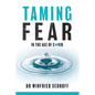 Taming Fear in the Age of Covid - Paperback