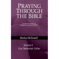 Praying Through the Bible (Vol 4): Ezra, Nehemiah, and Esther - Paperback