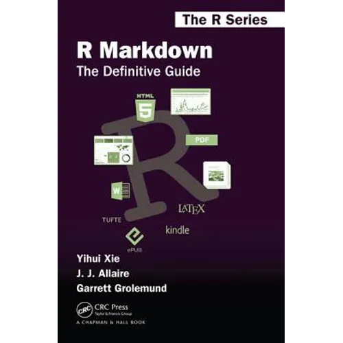 R Markdown: The Definitive Guide - Paperback