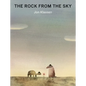 The Rock from the Sky - Hardcover