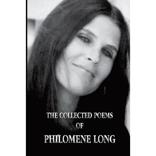 The Collected Poems of Philomene Long - Paperback