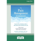 The Pain Management Workbook: Powerful CBT and Mindfulness Skills to Take Control of Pain and Reclaim Your Life [16pt Large Print Edition] - Paperback