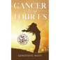 Cancer and the Four F's - Hardcover