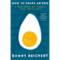 How to Share an Egg: A True Story of Hunger, Love, and Plenty - Paperback