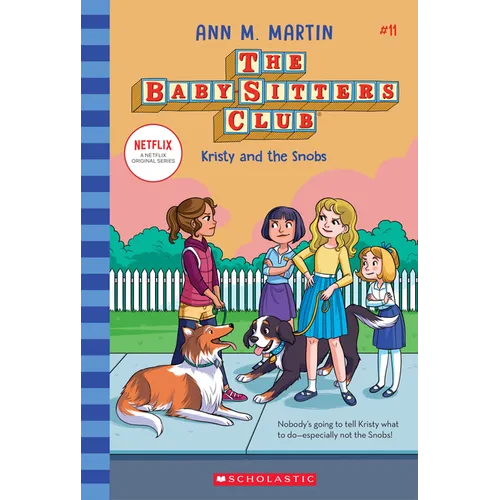 Kristy and the Snobs (the Baby-Sitters Club #11): Volume 11 - Hardcover