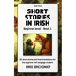 Short Stories in Irish: Beginner Level - Book 1 - Paperback