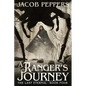 A Ranger's Journey: Book Four of the Last Eternal - Paperback