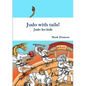 Judo with tails! - Judo for kids - Paperback