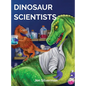 Dinosaur Scientists - Hardcover