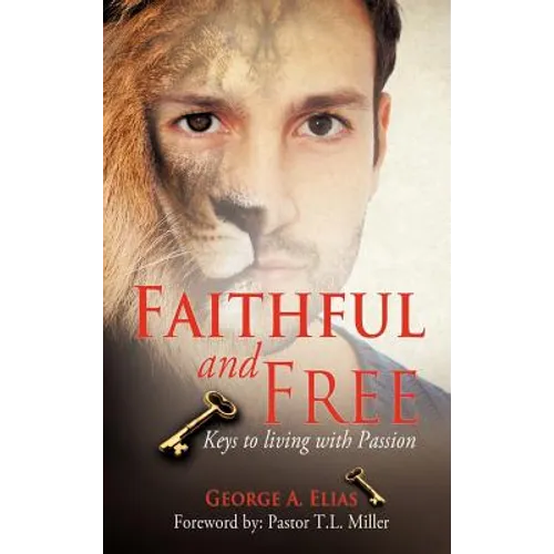 Faithful and Free - Hardcover