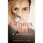 Faithful and Free - Hardcover
