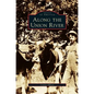 Along the Union River - Hardcover