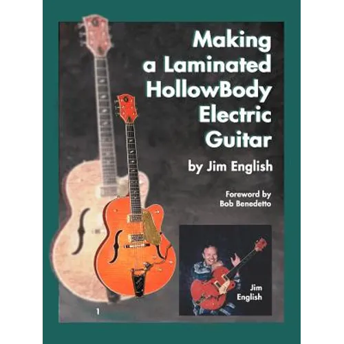 Making a Laminated Hollowbody Electric Guitar - Paperback