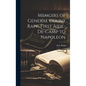 Memoirs of General Count Rapp, First Aide-de-camp to Napoleon - Hardcover