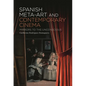 Spanish Meta-Art and Contemporary Cinema: Mirrors to the Unconscious - Paperback