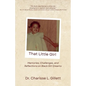 That Little Girl: Memories, Challenges, and Reflections on Black Girl Dreams - Paperback