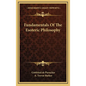 Fundamentals Of The Esoteric Philosophy - Hardcover