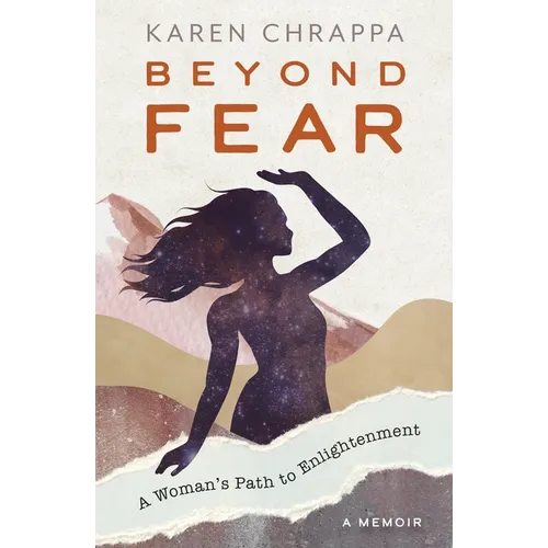 Beyond Fear: A Woman's Path to Enlightenment - Paperback