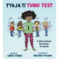 Tyaja Uses the THiNK Test - Hardcover