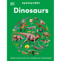 Eyewonder Dinosaurs: Open Your Eyes to a World of Discovery - Hardcover