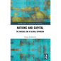 Nations and Capital: The Missing Link in Global Expansion - Paperback