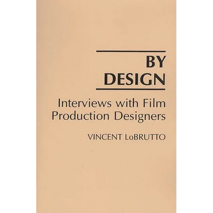 By Design: Interviews with Film Production Designers - Paperback
