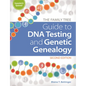 The Family Tree Guide to DNA Testing and Genetic Genealogy - Paperback