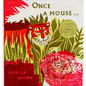 Once a Mouse - Hardcover