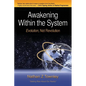Awakening Within the System: Evolution, Not Revolution - Paperback