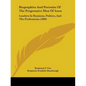 Biographies And Portraits Of The Progressive Men Of Iowa: Leaders In Business, Politics, And The Professions (1899) - Paperback