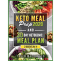 Keto Meal Prep 2020 AND 30 Day Ketogenic Meal Plan: 2 Books IN 1! - Hardcover