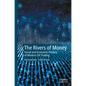 The Rivers of Money: Social and Economic History of Modern Oil Trading - Paperback
