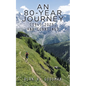An 80-Year Journey (1945-2025, and Counting) - Paperback