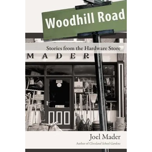 Woodhill Road: Stories from the Hardware Store - Paperback