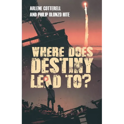 Where Does Destiny Lead to? - Paperback