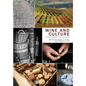 Wine and Culture: Vineyard to Glass - Paperback