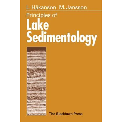 Principles of Lake Sedimentology - Paperback