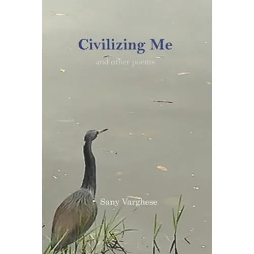 Civilizing Me: and other poems - Paperback