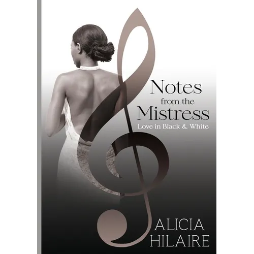 Notes From The Mistress: Love in Black and White - Paperback
