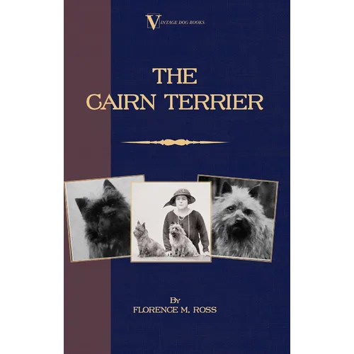 The Cairn Terrier (A Vintage Dog Books Breed Classic) - Paperback