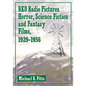 RKO Radio Pictures Horror, Science Fiction and Fantasy Films, 1929-1956 - Paperback