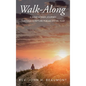 Walk-Along: A 5-Day a Week Journey through Scripture for an Entire Year - Hardcover