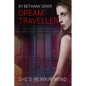 Dream Traveller: She's In Your Mind - Paperback