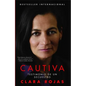 Cautiva: Testimonio de un Secuestro = Captive = Captive - Paperback