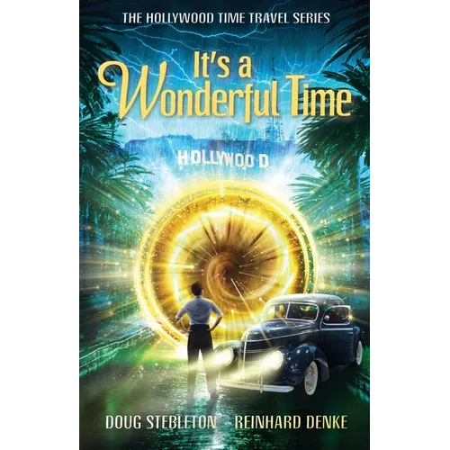 It's a Wonderful Time: The Hollywood Time Travel Series - Paperback