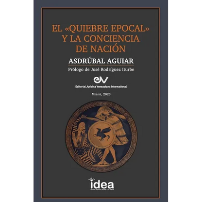 El Quiebre Epocal Y La Conciencia de Nación - Paperback