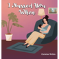 I Nursed You When - Hardcover
