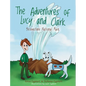 The Adventures of Lucy and Clark: Yellowstone National Park - Hardcover