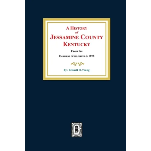 A History of Jessamine County, Kentucky - Paperback